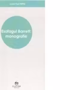 Esofagul Barrett : monografie