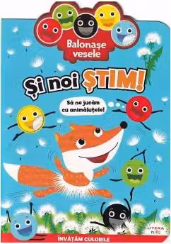 Balonase vesele. Si noi stim - Sa ne jucam cu animalutele!
