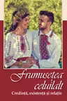 Frumusețea celuilalt. Credința, existența și relație