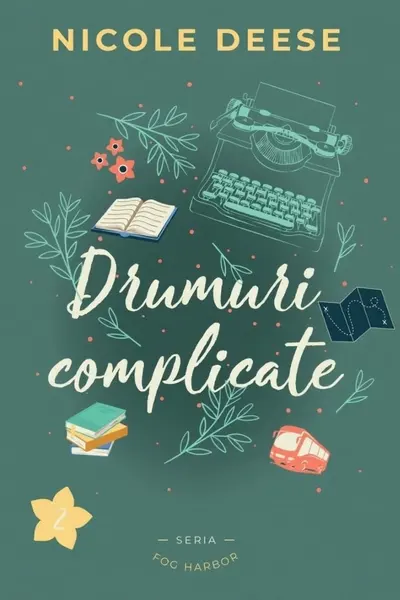 Drumuri complicate (Fog Harbor vol. 2)