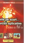 Istorie pe scurt...Exercitii aplicative - clasa a IV-a
