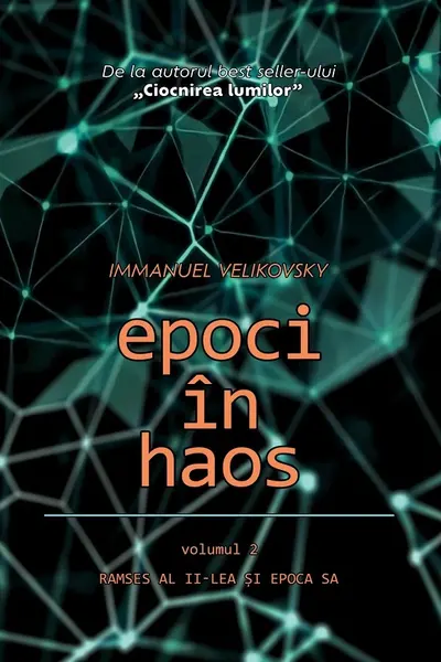 Epoci în haos Vol.2: Ramses al II-lea și epoca sa