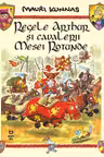 Regele Arthur si cavalerii Mesei Rotunde