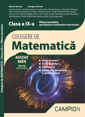 Culegere de matematica. Filiera teoretica, specializarea matematica-informatica. Clasa a 9-a. Semestrul 2 - Marius Burtea