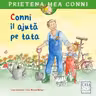 Conni il ajuta pe tata