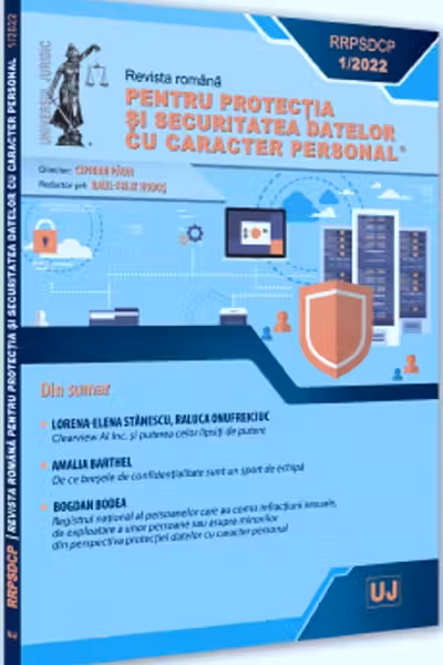 Revista română pentru protecția și securitatea datelor cu caracter personal Nr.1/2022