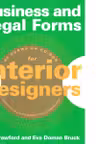 Business and Legal Forms for Interior Designers (ready-to-use with negotiation checklists) (45 forms on CD-ROM)