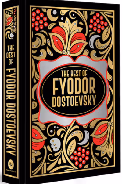 Fyodor Dostoevsky (Deluxe Hardbound Edition)