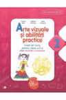 Arte vizuale si abilitati practice. Caiet de lucru. Clasa a II-a