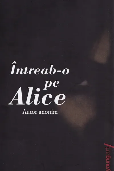 Intreab-o pe Alice