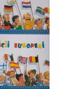 Micii Europeni - Calatoriile copilariei