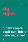 Putem creste copii buni intr-o lume negativa