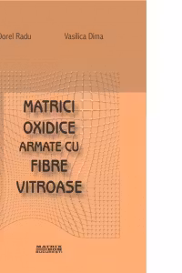 Matrici oxidice armate cu fibre vitroase