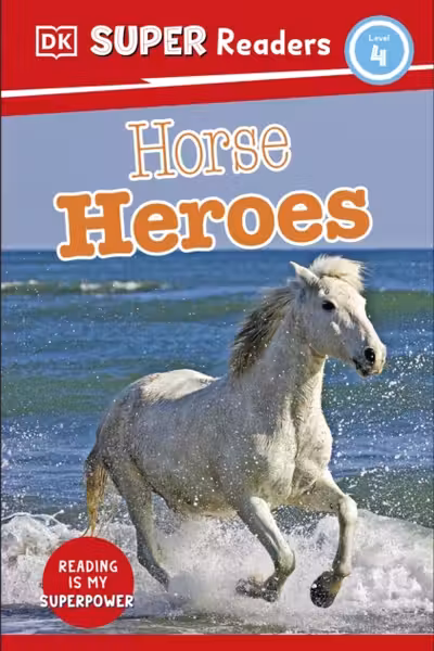 Super Readers Level 4 Horse Heroes