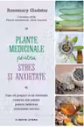 Plante medicinale pentru stres si anxietate.
