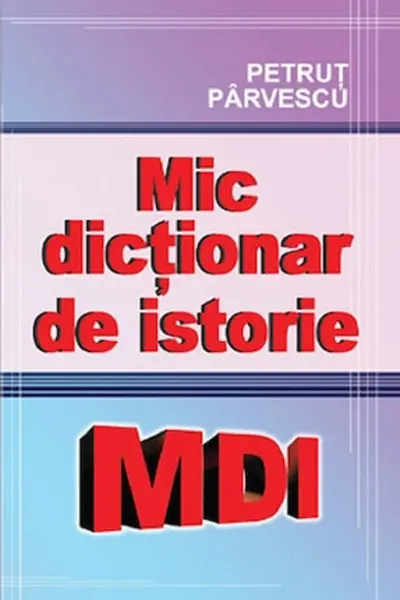 Mic dictionar de istorie