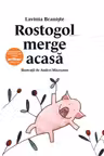 Rostogol merge acasa
