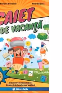 Comunicare in limba romana, matematica si explorarea mediului. Caiet de vacanta pentru clasa a 2-a