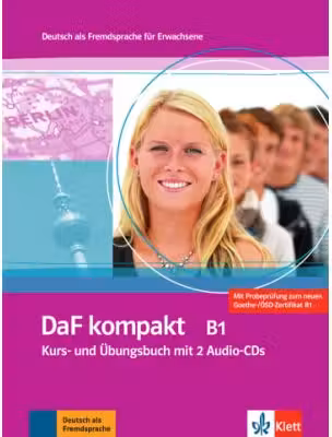 DaF kompakt B1. Deutsch als Fremdsprache für Erwachsene. Kurs- und Übungsbuch mit 2 Audio-CDs