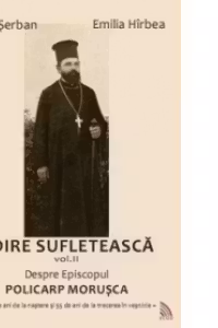 Zidire sufleteasca - Volumul (2): Despre episcopul Policarp Morusca
