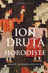 Horodiste. Ion Druta.