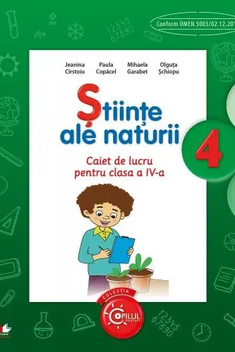 Stiinte ale naturii. Caiet de lucru pentru clasa a IV-a