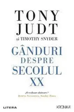 Kronika. GANDURI DESPRE SECOLUL XX.