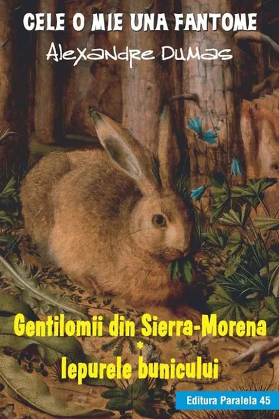 Gentilomii din Sierra-Morena. Iepurele bunicului