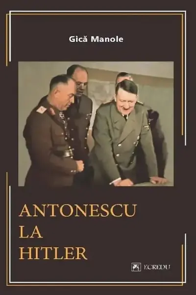 Ion Antonescu la Hitler