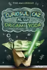 Curiosul caz al lui Origami Yoda