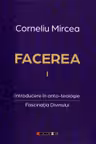 Făcerea Vol.1