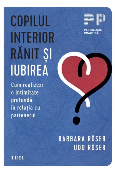 Copilul interior ranit si iubirea