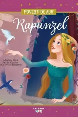 Povesti de Aur. RAPUNZEL.