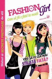 Cum sa fii o fata la moda.