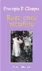 Roze, crini, metafore