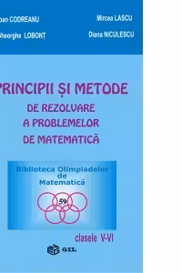 Principii si metode de rezolvare a problemelor de matematica (clasele V-VI)