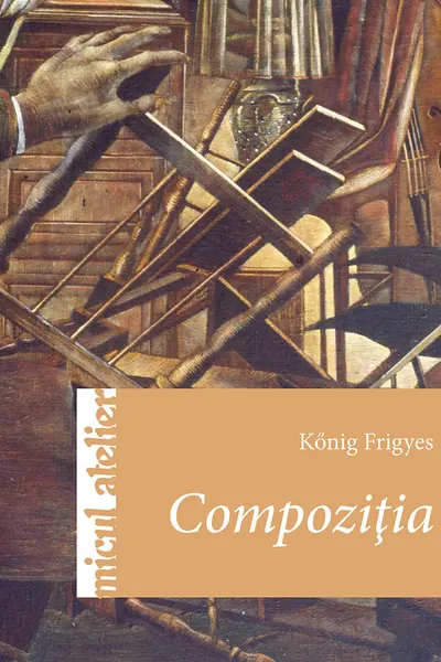 Micul atelier: Compozitia