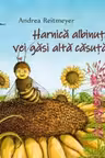 Harnica albinuta, vei gasi alta casuta?