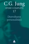 Opere complete 17: Dezvoltarea personalității
