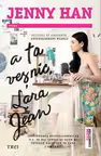 A ta veșnic, Lara Jean (seria Lara Jean, vol. 2)