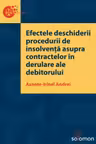 Efectele deschiderii procedurii de insolvență asupra contractelor în derulare ale debitorului