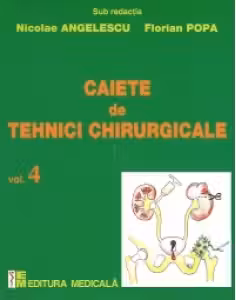 Caiete de tehnici chirurgicale vol. 4