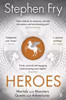 Stephen Fry's Greek Myths: Heroes (Book 2)