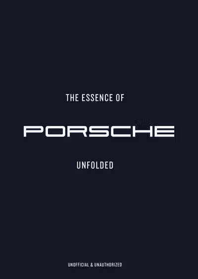 The Essence of Porsche