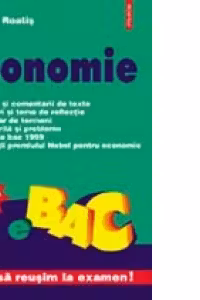 Economie. Sinteze si comentarii de texte. Intrebari si teme de reflectie. Dictionar de termeni. Editia a V-a