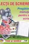 Lectii de scriere. Pregatim manuta pentru a scrie