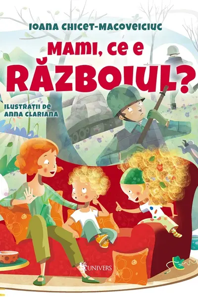 Mami, ce e razboiul?