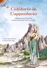 Calatorie in Cappadocia