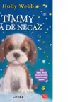 TIMMY DA DE NECAZ. Holly Webb. editie noua