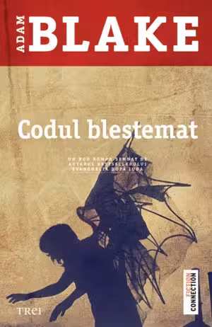 Codul blestemat - Adam Blake. Traducere de Anca Milu-Vaidesegan